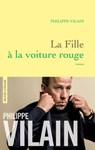 La Fille à la voiture rouge - Philippe Vilain - 9782246861331