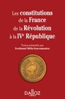 Les constitutions de la France de la Révolution à la IVe République - Ferdinand Mélin-Soucramanien - 9782247139071