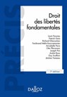 Droit des libertés fondamentales. 7e éd. - Louis Favoreu ; Patrick Gaïa ; Richard Ghevontian ; Ferdinand Mélin-Soucramanien ; Otto Pfersmann ; Joseph Pini ; André Roux ; Guy Soffoni ; Jérôme Tremeau ; Annabelle Pena - 9782247160235