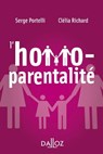 L'homoparentalité - Serge Portelli ; Clélia Richard - 9782247166381