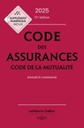 Code des assurances, code de la mutualité 2025 31ed - Annoté & commenté - Collectif ; Louis Perdrix ; Céline Vivien - 9782247242085