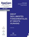 Droit des libertés fondamentales et droits humains - 6è édition - Stéphanie Hennette-Vauchez ; Diane Roman - 9782247243853
