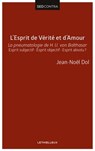L'Esprit de Vérité et d'Amour - Père Jean-Noël Dol - 9782249624018