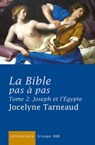 La Bible pas à pas, tome 2 - Jocelyne Tarneaud - 9782249625299