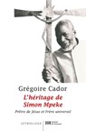 L'héritage de Simon Mpeke - Grégoire Cador ; Jean-Bosco Ntep - 9782249625664