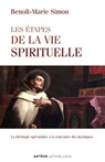 Les étapes de la vie spirituelle - Père Benoît-Marie Simon - 9782249910371