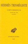 Hermes Trismegiste, Corpus Hermeticum: Tome II: Traites XIII-XVIII: Asclepius - Andre-Jean Festugiere - 9782251001364