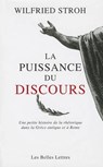 La Puissance Du Discours - STROH,  Wilfried - 9782251346045