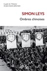 Ombres Chinoises - Simon Leys - 9782251456560