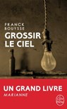Grossir le ciel - Franck Bouysse - 9782253110545