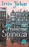 Le probleme Spinoza (Prix des Lecteurs 2014) - Irvin D Yalom - 9782253168683