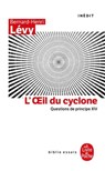 L'oeil du Cyclone (Questions de principe, XIV) - Bernard-Henri Lévy - 9782253236917