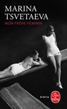 Mon frère féminin - Marina Tsvetaeva - 9782253237006