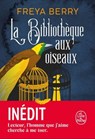 La Bibliothèque aux oiseaux - Freya Berry - 9782253246367