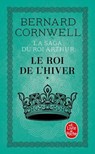 Le Roi de l'hiver (La Saga du roi Arthur, Tome 1) - Bernard Cornwell - 9782253246374
