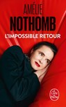 L'Impossible retour - Amélie Nothomb - 9782253911029