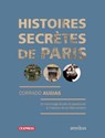 Histoires secrètes de Paris - Corrado Augias - 9782258114586