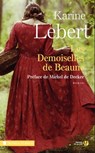Les demoiselles de Beaune - Karine Lebert ; Michel de Decker - 9782258118553