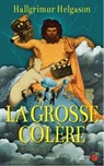La grosse colère - Hallgrímur Helgason - 9782258130029