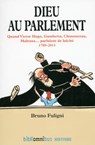 Dieu au parlement - Bruno Fuligni - 9782258133280