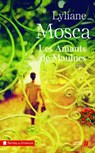 Les amants de Maulnes - Lyliane Mosca - 9782258134133