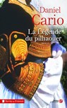La légende du pilhaouer - Daniel Cario - 9782258145009