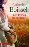 Les portes du bonheur - Catherine Boissel - 9782258146198
