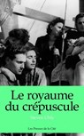 Le royaume du crépuscule - Steven Uhly - 9782258146860