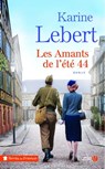 Les Amants de l'été 44 - Karine Lebert - 9782258150829