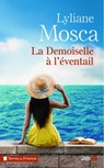 La Demoiselle à l'éventail - Lyliane Mosca - 9782258163737