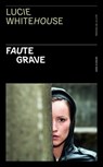 Faute grave - Lucie Whitehouse - 9782258192706
