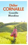 Gentille Blandine - Didier Cornaille - 9782258194366