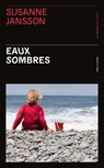 Eaux sombres - Susanne Jansson - 9782258195196