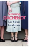 Les Soeurs Loubersac - Suzanne Gachenot - 9782258196032