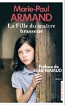 La Fille du maître-brasseur - Marie-Paul Armand - 9782258197152