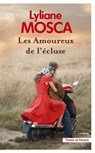 Les Amoureux de l'écluse - Lyliane Mosca - 9782258197213
