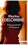 Une journée à l'envers - Martine Delomme - 9782258197671