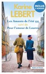 Les Amants de l'été 44 suivi de Pour l'amour de Lauren - Karine Lebert - 9782258204775
