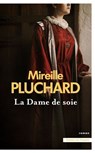 La Dame de soie - Mireille Pluchard - 9782258209442