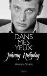Dans mes yeux - Johnny Hallyday ; Amanda Sthers - 9782259219570