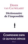 Dictionnaire de l'impossible - Didier Van Cauwelaert - 9782259222662