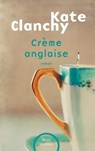 Crème anglaise - Kate Clanchy - 9782259227476