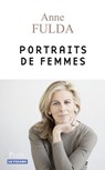 Portraits de femmes - Anne Fulda - 9782259250955