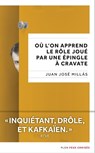 Où l'on apprend le rôle joué par une épingle à cravate - Juan José Millás - 9782259264921