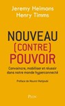 Nouveau (contre) pouvoir - Jeremy Heimans ; Henry Timms - 9782259276955