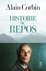 Histoire du repos - Alain Corbin - 9782259311595