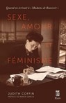 Sexe, amour et féminisme - Quand on écrivait à "Madame de Beauvoir" - Judith G. Coffin ; Manon Garcia - 9782259315401
