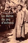 La Dame du jeu d'échecs - Philippe Charlier - 9782259320153