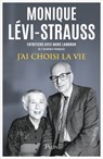 J'ai choisi la vie - Monique Lévi-Strauss ; Marc Lambron - 9782259322102