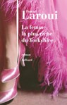La femme la plus riche du Yorkshire - Fouad Laroui - 9782260019046